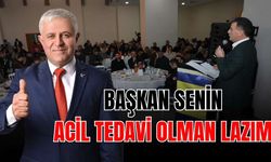 Bezgin: Başkan senin acil tedavi olman lazım