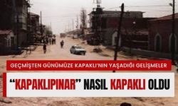 “Kapaklıpınar” nasıl “Kapaklı” oldu?