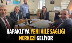 Kapaklı’ya yeni aile sağlığı merkezi geliyor