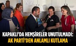 Kapaklı’da hemşireler unutulmadı: AK Parti’den anlamlı kutlama
