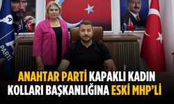 Anahtar Parti Kapaklı Kadın Kolları Başkanlığına Eski MHP’li