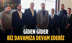 “Giden gider, biz davamıza devam ederiz”