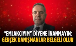 “Emlakçıyım” diyene inanmayın: Gerçek danışmanlar belgeli olur