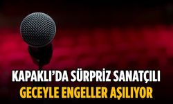 Kapaklı’da sürpriz sanatçılı geceyle engeller aşılıyor