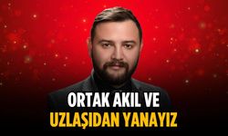 “Ortak akıl ve uzlaşıdan yanayız”