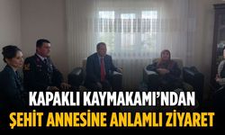 Kapaklı Kaymakamı’ndan şehit annesine anlamlı ziyaret