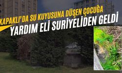 Kapaklı’da su kuyusuna düşen çocuğa yardım eli Suriyeliden geldi