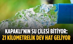 Kapaklı’nın su çilesi bitiyor: 21 kilometrelik dev hat geliyor