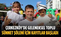 Çerkezköy’de geleneksel toplu sünnet şöleni için kayıtlar başladı
