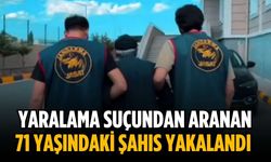 Yaralama suçundan aranan 71 yaşındaki şahıs yakalandı