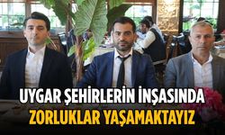 “Uygar şehirlerin inşasında zorluklar yaşamaktayız”