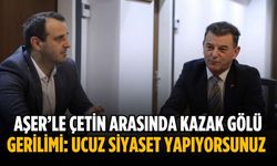Aşer’le Çetin arasında Kazak Gölü gerilimi: Ucuz siyaset yapıyorsunuz