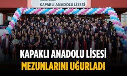 Kapaklı Anadolu Lisesi mezunlarını uğurladı