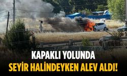 Kapaklı yolunda seyir halindeyken alev aldı!