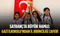 Satrançta büyük hamle: Gazi İlkokulu’ndan il birinciliği zaferi