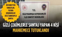Gizli çektikleri videolarla şantaj yapan 4 kişi tutuklandı