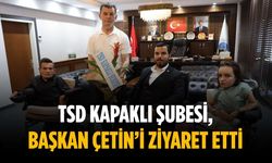 TSD Kapaklı Şubesi, Başkan Çetin’i ziyaret etti