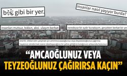 “Amcaoğlunuz veya teyzeoğlunuz çağırırsa kaçın”