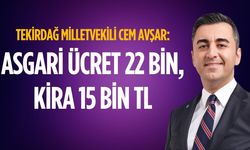 Cem Avşar: Asgari ücret 22 bin, kira 15 bin TL