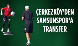 Çerkezköy'den Samsunspor'a transfer