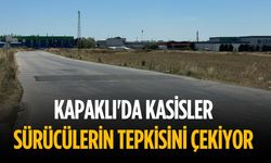Kapaklı'da kasisler sürücülerin tepkisini çekiyor