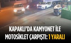 Kapaklı’da kamyonet ile motosiklet çarpıştı: 1 yaralı