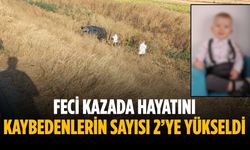 Feci kazada hayatını kaybedenlerin sayısı 2’ye yükseldi