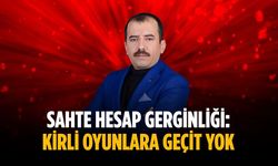 Sahte hesap gerginliği: Kirli oyunlara geçit yok