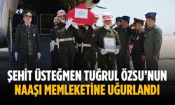 Şehit Üsteğmen Tuğrul Özsu’nun naaşı memleketine uğurlandı