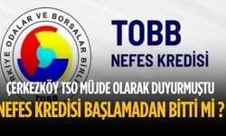 Nefes Kredisi başlamadan bitti mi ?