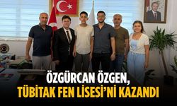 Özgürcan Özgen, TÜBİTAK Fen Lisesi’ni kazandı