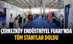 Çerkezköy Endüstriyel Fuarı’nda tüm stantlar doldu