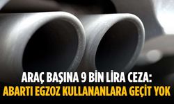 Araç başına 9 bin lira ceza: Abartı egzoz kullananlara geçit yok