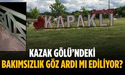Kazak Gölü’ndeki bakımsızlık göz ardı mı ediliyor?