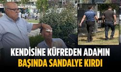 Kendisine küfreden adamın başında sandalye kırdı