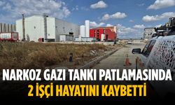 Narkoz gazı tankı patlamasında 2 işçi hayatını kaybetti