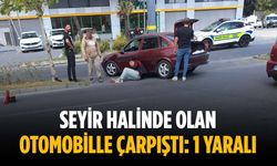 Seyir halinde olan otomobille çarpıştı: 1 yaralı
