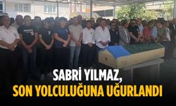 Sabri Yılmaz, son yolculuğuna uğurlandı