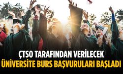 ÇTSO tarafından verilecek üniversite burs başvuruları başladı
