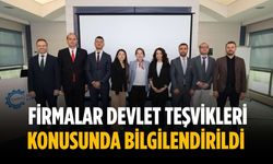 Firmalar devlet teşvikleri konusunda bilgilendirildi