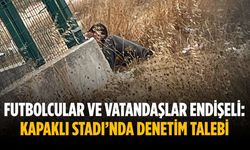 Futbolcular ve vatandaşlar endişeli: Kapaklı Stadı’nda denetim talebi