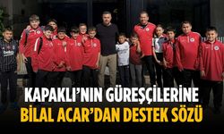 Kapaklı’nın güreşçilerine Bilal Acar’dan destek sözü