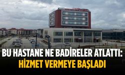 Bu hastane ne badireler atlattı: Hizmet vermeye başladı