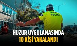 Huzur uygulamasında 10 kişi yakalandı