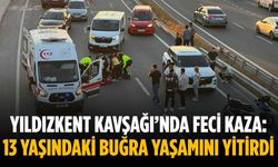 Yıldızkent Kavşağı’nda feci kaza: 13 yaşındaki Buğra yaşamını yitirdi