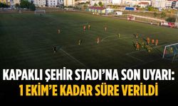 Kapaklı Şehir Stadı’na son uyarı: 1 Ekim’e kadar süre verildi