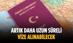 Artık daha uzun süreli vize alınabilecek