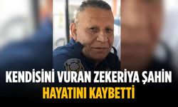 Kendisini vuran Zekeriya Şahin hayatını kaybetti