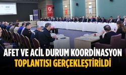 Afet ve Acil Durum Koordinasyon Toplantısı gerçekleştirildi