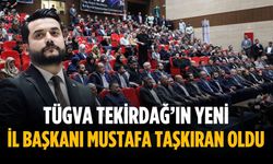 TÜGVA Tekirdağ’ın yeni İl Başkanı Mustafa Taşkıran oldu
